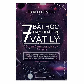 Sách - 7 Bài Học Hay Nhất Về Vật Lý - Alphabooks