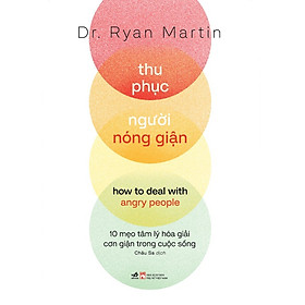 Thu Phục Người Nóng Giận