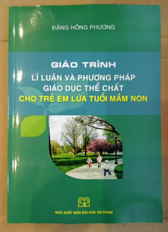 Sách - Giáo Trình Lí Luận Và Phương Pháp Giáo Giục Thể Chất Cho Trẻ Em Lứa Tuổi Mầm Non
