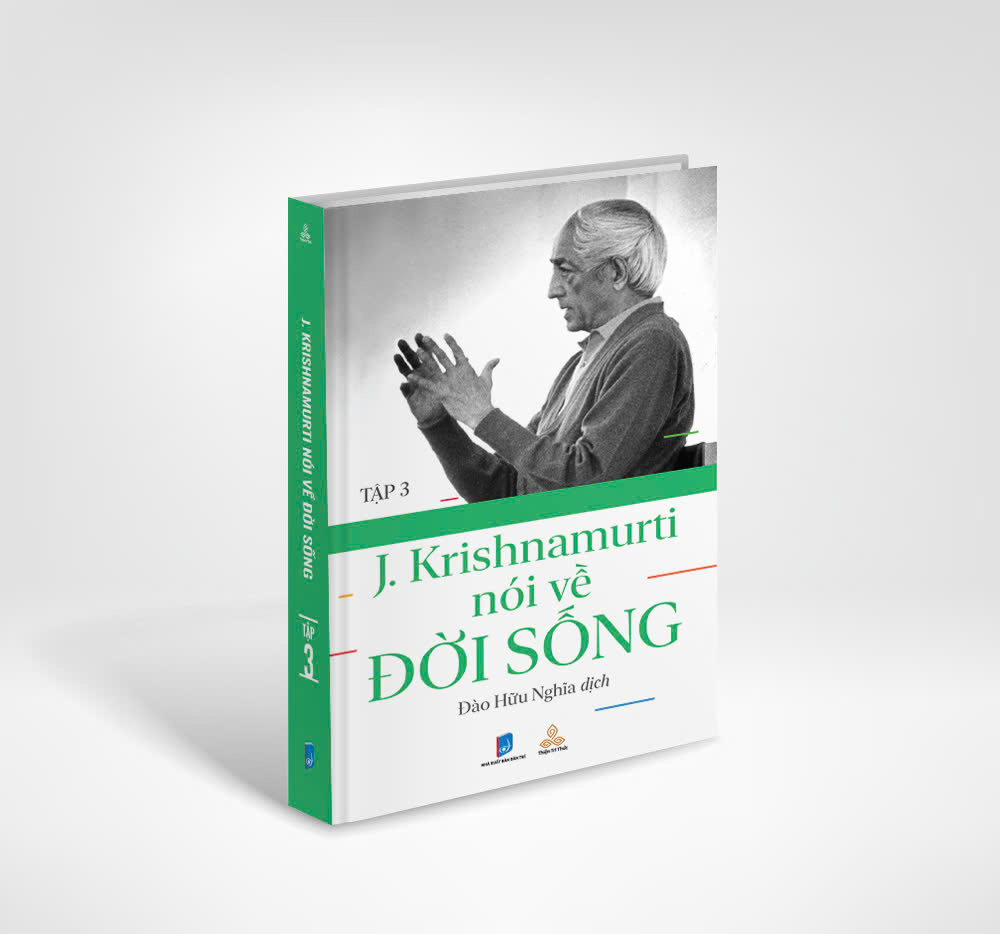 SÁCH KRISHNAMURTI NÓI VỀ ĐỜI SỐNG (Tập 3)