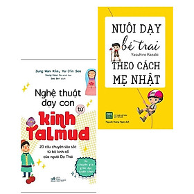 Combo 2 cuốn nuôi dạy con: Nghệ Thuật Dạy Con Từ Kinh Talmud (20 Câu Chuyện Sâu Sắc Từ Bộ Kinh Cổ Của Người Do Thái) + Nuôi Dạy Bé Trai Theo Cách Mẹ Nhật