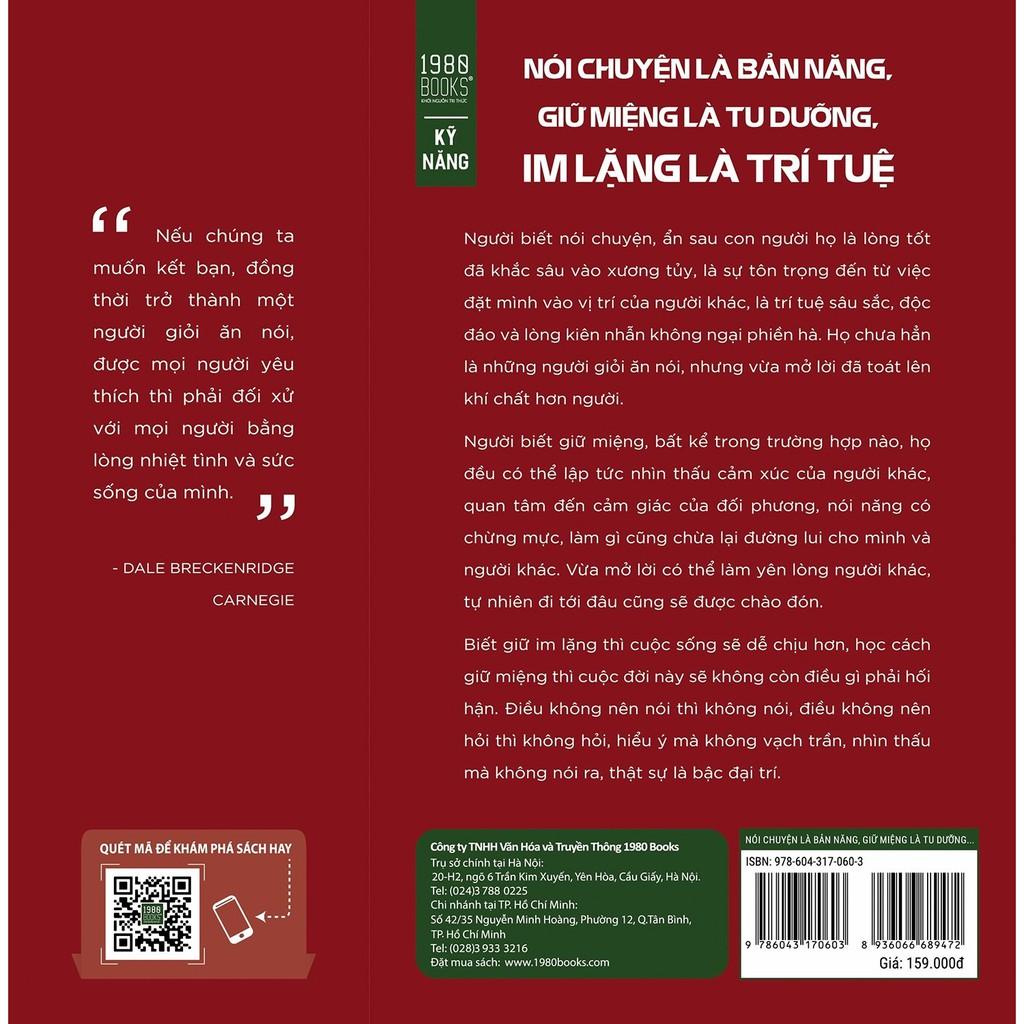 Sách - Nói Chuyện Là Bản Năng Giữ Miệng Là Tu Dưỡng Im Lặng Là Trí Tuệ - 1980Books