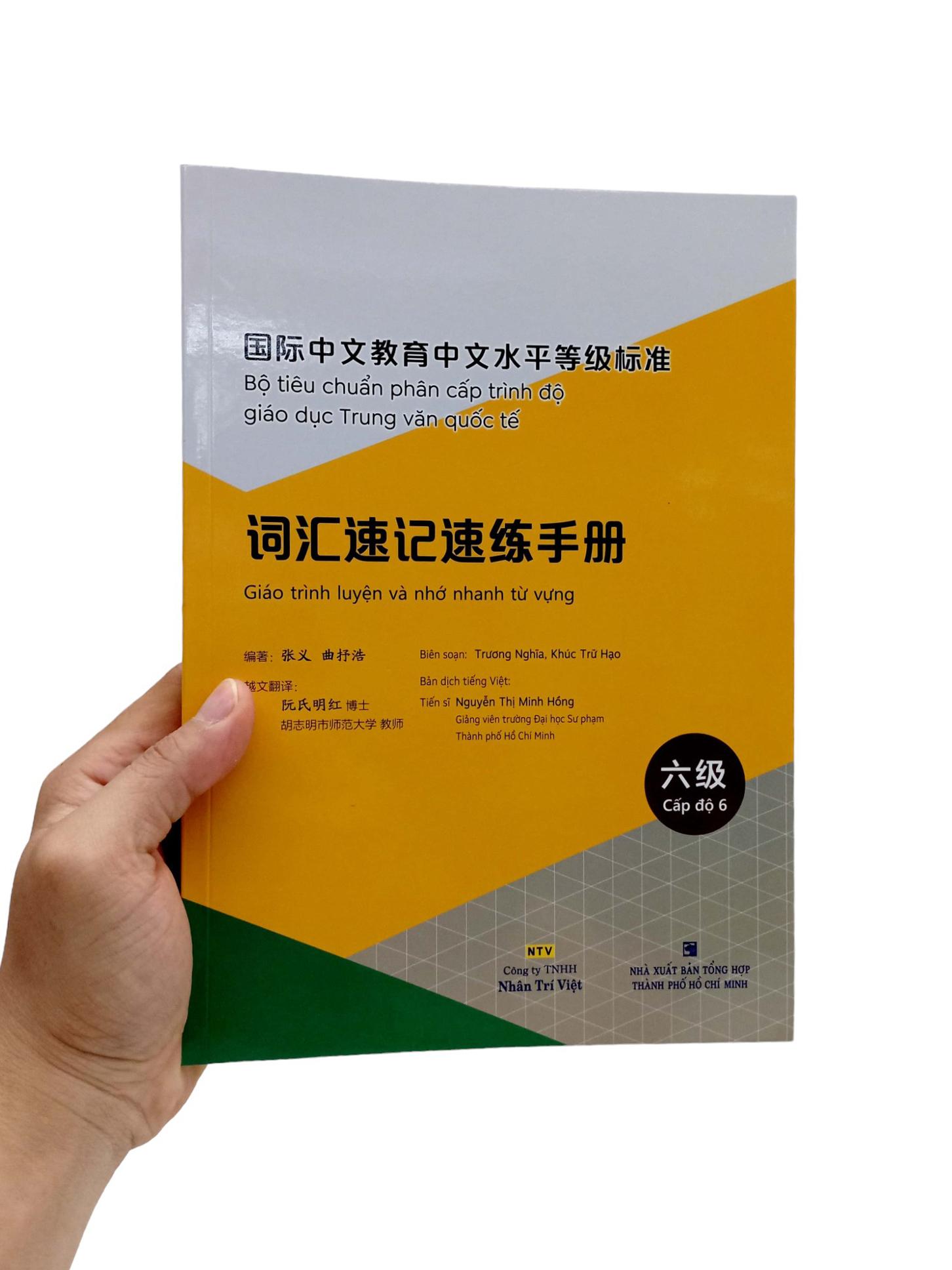 Sách - Bộ Tiêu Chuẩn Phân Cấp Trình Độ Giáo Dục Trung Văn Quốc Tế - Giáo Trình Luyện Và Nhớ Nhanh Từ Vựng - Cấp Độ 6
