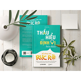 Thấu hiểu và Định vị bản thân để sống đời rực rỡ