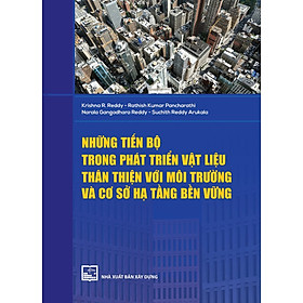 Những Tiến Bộ Trong Phát Triển Vật Liệu Thân Thiện Với Môi Trường Và Cơ Sở Hạ Tầng Bền Vững
