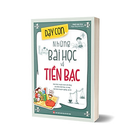 Dạy Con Những Bài Học Về Tiền Bạc