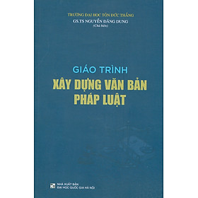 Giáo Trình XÂY DỰNG VĂN VĂN BẢN PHÁP LUẬT