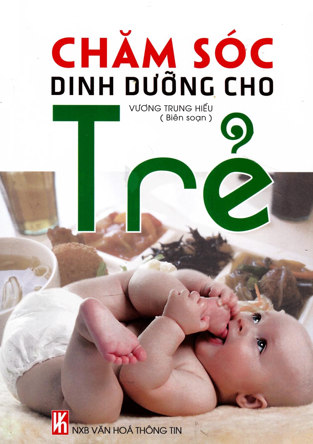 Chăm Sóc Dinh Dưỡng Cho Trẻ (Tái Bản 2015)
