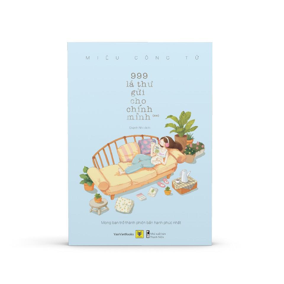 Sách 999 Lá Thư Gửi Cho Chính Mình (**) – Mong Bạn Trở Thành Phiên Bản Hạnh Phúc Nhất (Tái bản 2021) - Bản Quyền
