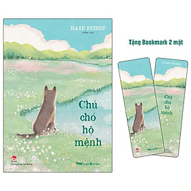 Chú Chó Hộ Mệnh - Tặng Kèm Bookmark 2 Mặt