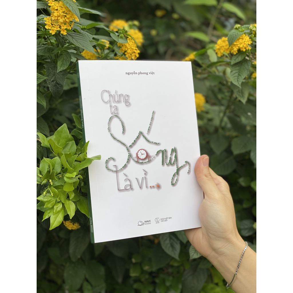 Sách Chúng ta sống, là vì…? - Bản Quyền