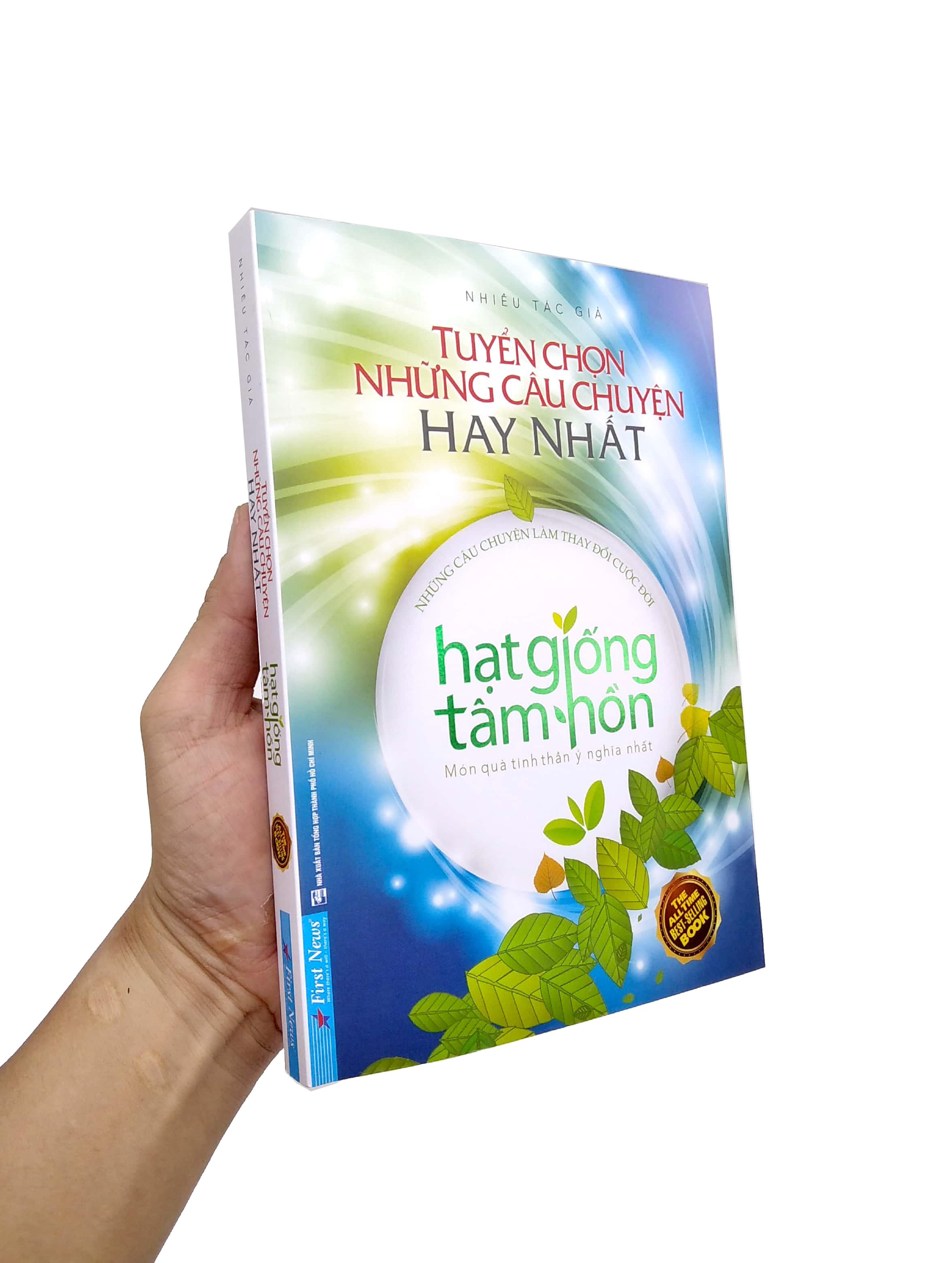 Tuyển Chọn Những Câu Chuyện Hay Nhất - Hạt Giống Tâm Hồn - Món Quà Tinh Thần Ý Nghĩa Nhất