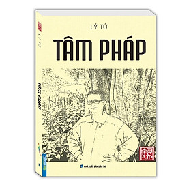 Sách - Tâm Pháp - Bìa Mềm - Lý Tứ - Minh Thắng