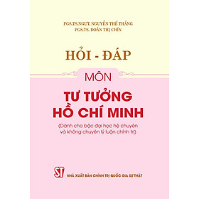Hỏi - đáp môn Tư tưởng Hồ Chí Minh