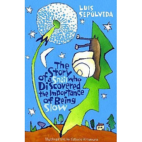  The Story of a Snail Who Discovered the Importance of Being Slow