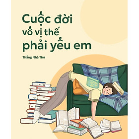 Cuộc Đời Vô Vị Thế Phải Yêu Em - TIME
