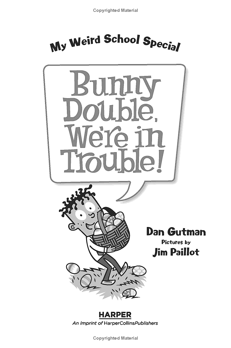 Sách ngoại văn: My Weird School Special - Bunny Double, We