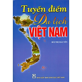 Tuyến Điểm Du Lịch Việt Nam (Tái bản năm 2023)