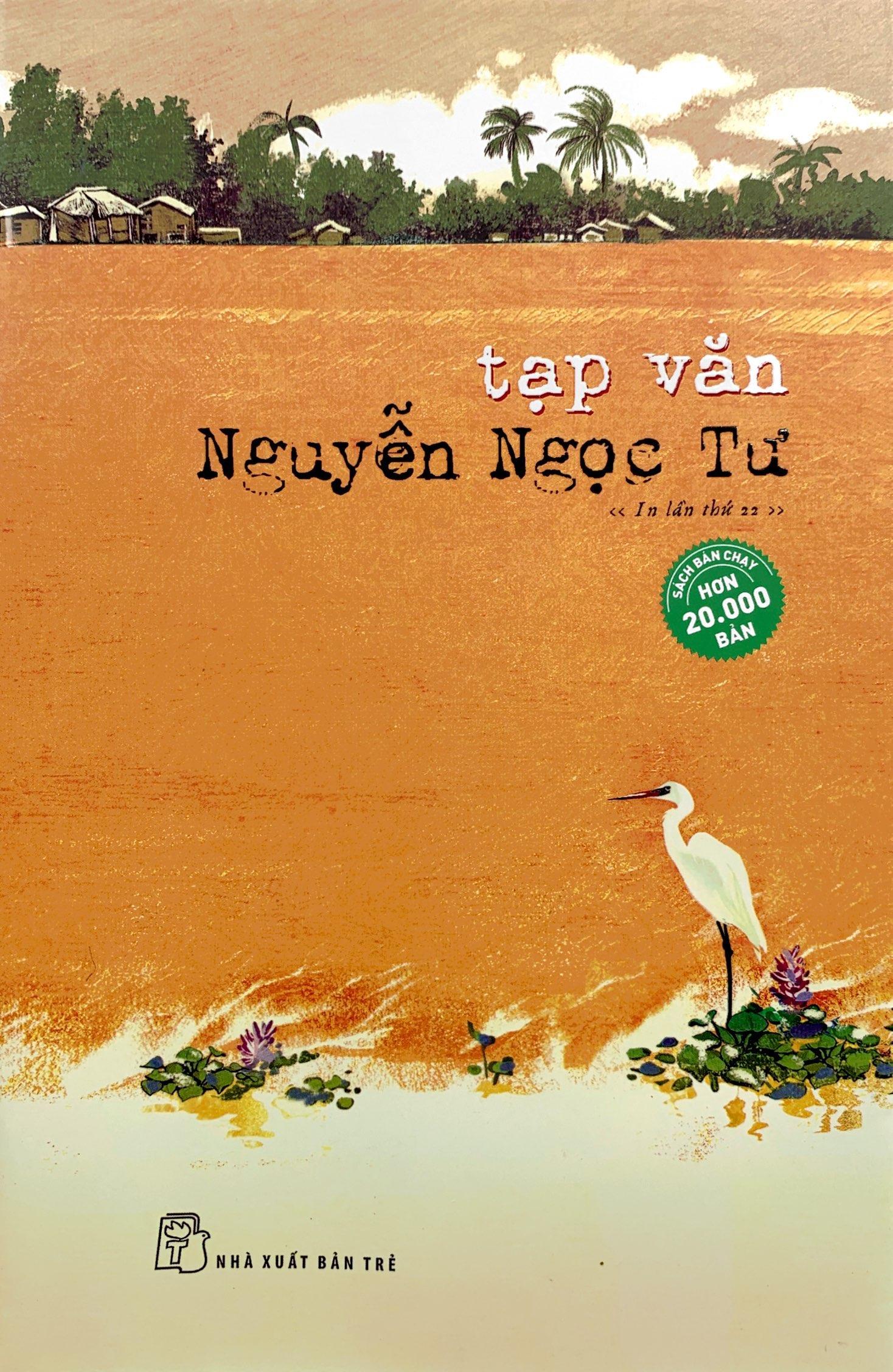 Tạp Văn Nguyễn Ngọc Tư (Tái Bản Lần Thứ 20-2020)
