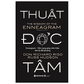 Thuật đọc tâm (Enneagram - Cẩm nang nhìn thấu tâm lý đối phương) - Bản Quyền