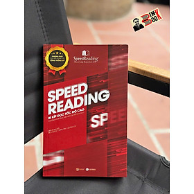 SPEEDREADING: BÍ KÍP ĐỌC TỐC ĐỘ CAO - Bích Ngọc - Minh Tâm - Quỳnh Chi – Thái Hà Books - NXB Công Thương
