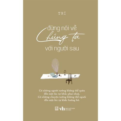 Sách Đừng nói về chúng ta với người sau - Carobooks