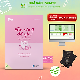 [Combo 3 cuốn]- Sách Tâm Sự Về Tình Yêu + Sẵn Sàng Để Yêu + Tình Yêu Cũng Cần Phải Học- YMATE