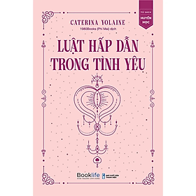 Luật Hấp Dẫn Trong Tình Yêu (Nghệ Thuật Sống Hạnh Phúc)