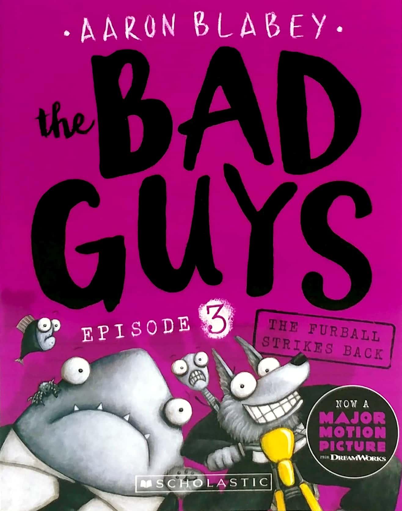 The Bad Guys - Episode 3: The Furball Strikes Back