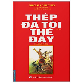 Thép Đã Tôi Thế Đấy - Bìa Cứng (Tái Bản 2023)