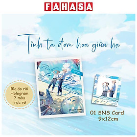 Sách - Tình Ta Đơm Hoa Giữa Hạ - Tặng Kèm Bìa Áo Rời Phủ Hologram 7 Màu Rực Rỡ + SNS Card