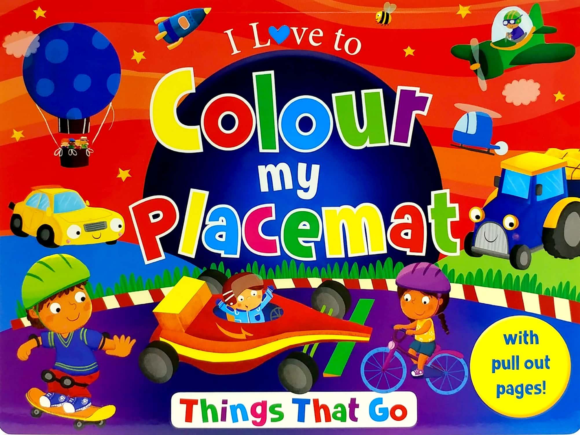 I Love To Colour My Placemat: Things That Go