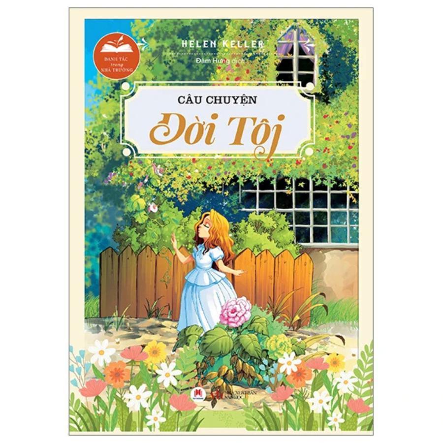 Sách - Danh Tác Trong Nhà Trường - Câu Chuyện Đời Tôi - Huy Hoàng