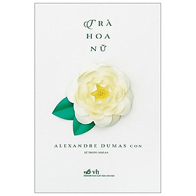 Trà Hoa Nữ (Tái Bản 2019)