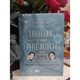 Trải Lòng Về Nghề Phiên Dịch 