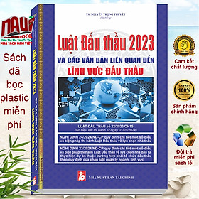 Sách Luật Đấu Thầu 2023 và Các Văn Bản Liên Quan Đến Lĩnh Vực Đấu Thầu - V2379N