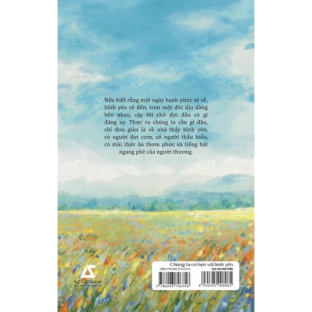 Sách Chúng Ta Có Hẹn Với Bình Yên - Skybooks - BẢN QUYỀN