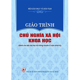 Giáo trình chủ nghĩa xã hội khoa học (Dành cho bậc đại học hệ không chuyên lý luận chính trị) - bản in 2024