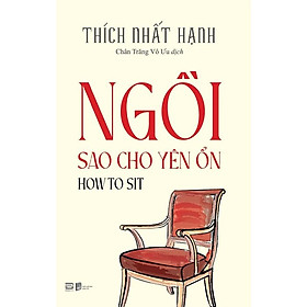 Ngồi Sao Cho Yên Ổn
