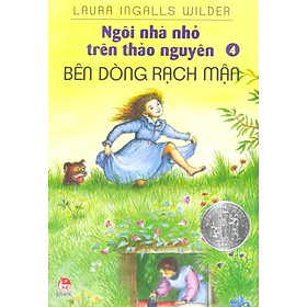 Ngôi Nhà Nhỏ Trên Thảo Nguyên - Tập 4 - Bên Dòng Rạch Mận