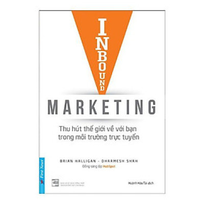 Inbound Marketing - Thu Hút Thế Giới Về Với Bạn Trong Môi Trường Trực Tuyến