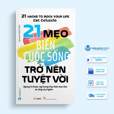 21 Mẹo Biến Cuộc Sống Trở Nên Tuyệt Vời