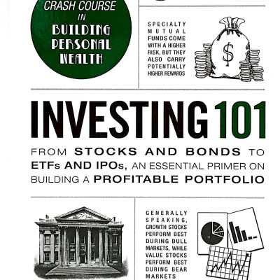Investing 101: From Stocks and Bonds to ETFs and IPOs, an Essential Primer on Building a Profitable Portfolio (Adams 101) Hardcover – January 1, 2016 by Michele Cagan CPA (Author)