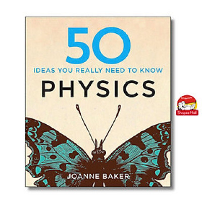 Sách - 50 physics ideas you really need to know by Joanne Baker