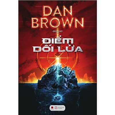 Combo/Lẻ Sách của Dan Brown: Ph. áo Đài Số - Điểm Dối Lừa - Nguồn Cội - Thiên Thần và Ác Quỷ - Biểu Tượng Thất Truyền - Hỏa Ngục