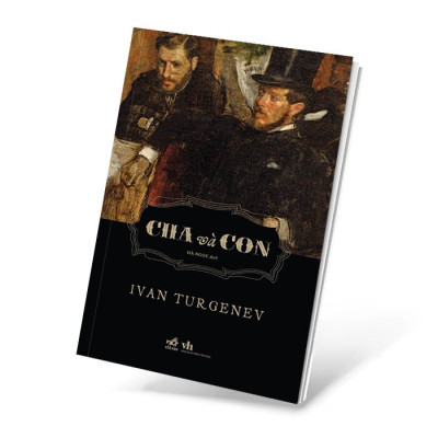 Cha Và Con - Ivan Turgenev - NNA