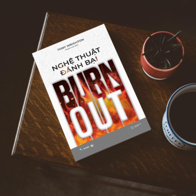 Nghệ Thuật Đánh Bại Burnout - Bản Quyền