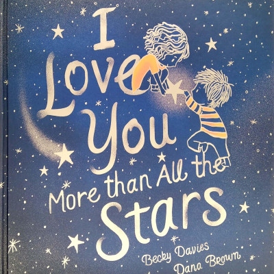 I Love You More Than All The Stars