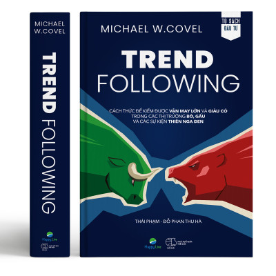Sách Trend Following – Cách thức để kiếm được VẬN MAY LỚN và GIÀU CÓ trong các thị trường BÒ, GẤU và các sự kiện THIÊN NGA ĐEN - Happy Live