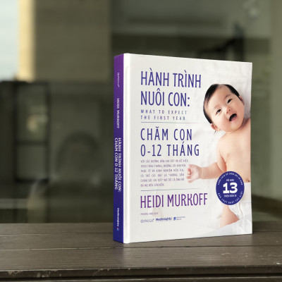 Hành Trình Nuôi Con: Chăm con 0-12 tháng